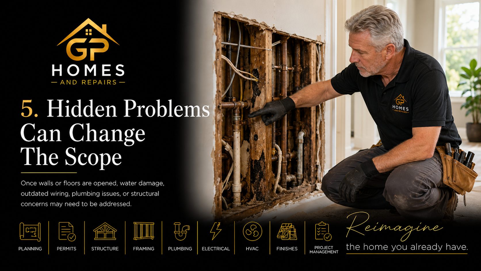 General contractor hidden problems and scope changes by GP Homes and Repairs